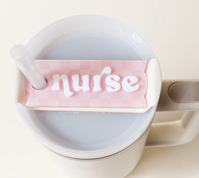 Word Tumbler Lid Topper Tag- Nurse