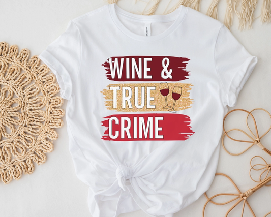 Wine & True Crime Graphic Tee